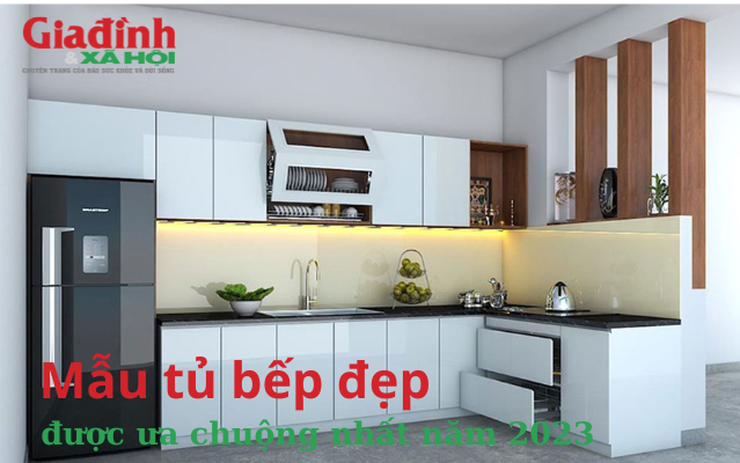 Mẫu tủ bếp đẹp được ưa chuộng nhất năm 2023 