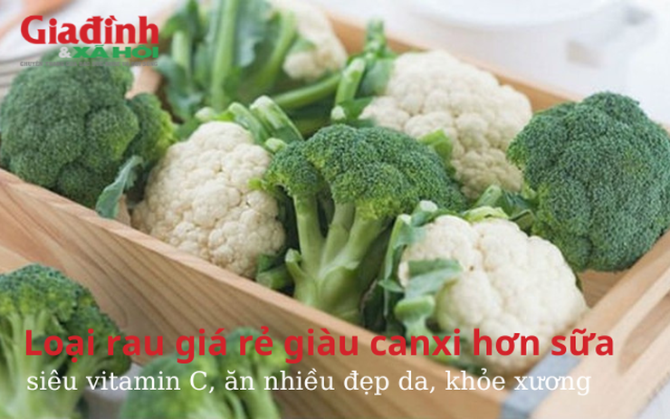 Loại rau giàu canxi hơn sữa, siêu vitamin C, ăn nhiều đẹp da, khỏe xương giá lại khá rẻ, bán rất sẵn ngoài chợ Việt
