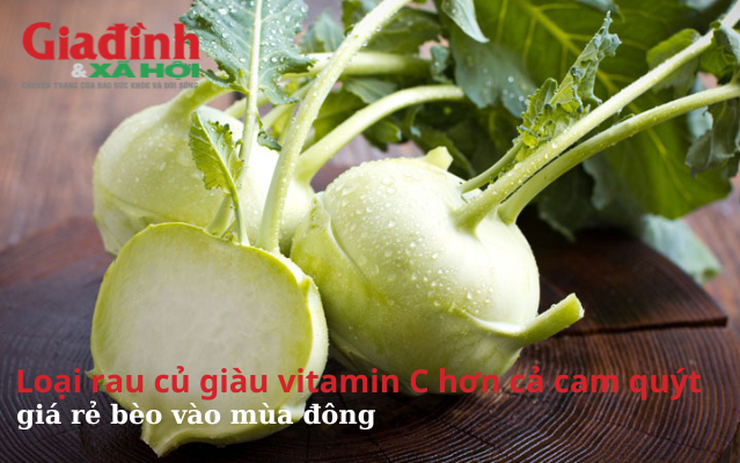 Loại rau giá rẻ bèo vào mùa đông, giàu vitamin C hơn cả cam quýt, cực tốt cho sức khỏe