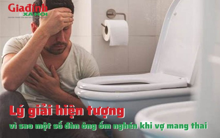 Lý giải hiện tượng một số đàn ông ốm nghén khi vợ mang thai