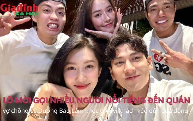 Lỡ mời gọi nhiều người nổi tiếng đến quán, vợ chồng Lê Dương Bảo Lâm khóc thét vì khách kéo đến quá đông