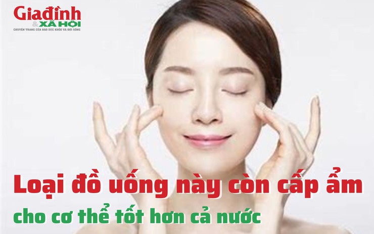 Loại đồ uống này còn cấp ẩm cho cơ thể tốt hơn cả nước