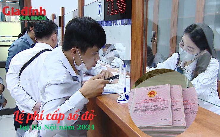 Lệ phí cấp sổ đỏ tại Hà Nội năm 2024