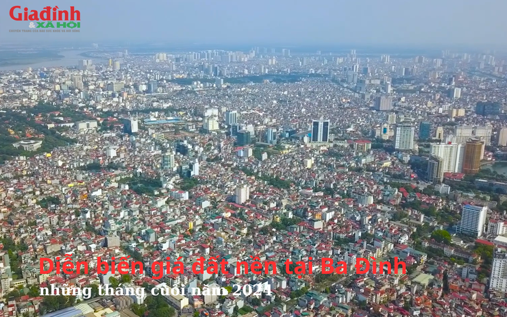 Diễn biến giá đất nền tại Ba Đình, Hà Nội những tháng cuối năm 2024 