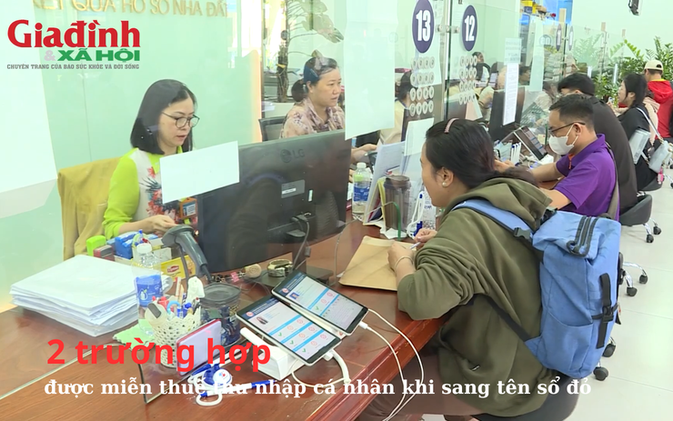 2 trường hợp được miễn thuế thu nhập cá nhân khi sang tên sổ đỏ 