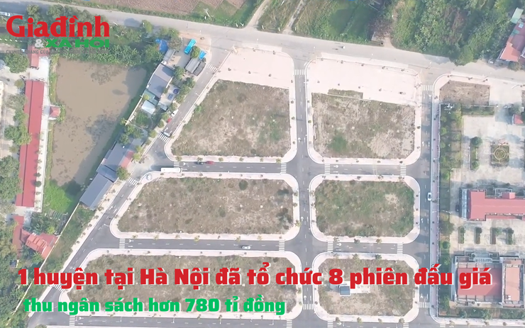 Nửa đầu năm 2024, 1 huyện tại Hà Nội đã tổ chức 8 phiên đấu giá, thu ngân sách hơn 780 tỉ đồng