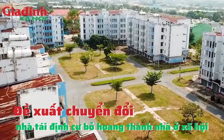 Đề xuất chuyển đổi nhà tái định cư bỏ hoang thành nhà ở xã hội