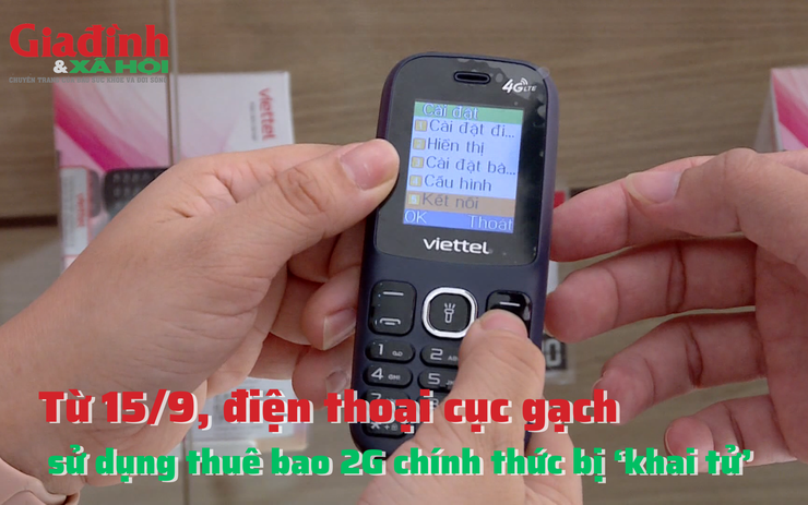 Từ 15/9, điện thoại cục gạch sử dụng thuê bao 2G chính thức bị ‘khai tử’ 