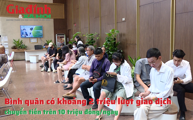 Bình quân có khoảng 2 triệu lượt giao dịch chuyển tiền trên 10 triệu đồng/ngày
