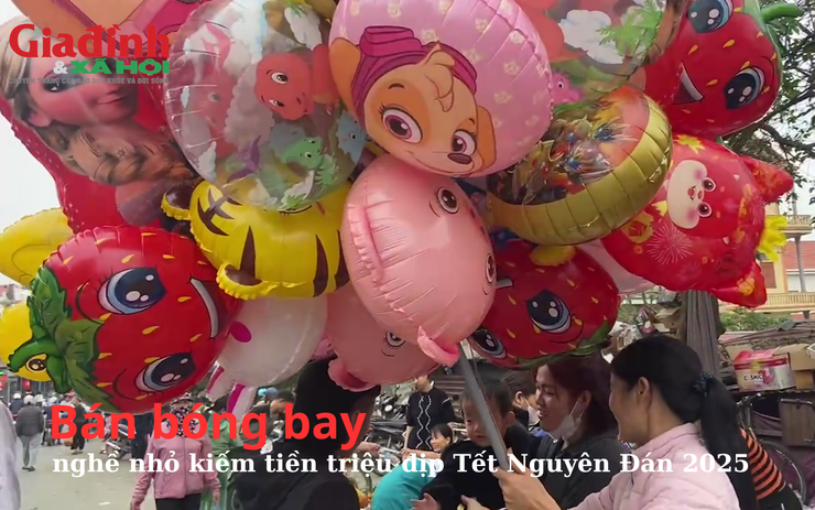 Bán bóng bay, nghề nhỏ kiếm tiền triệu dịp Tết Nguyên Đán 2025 