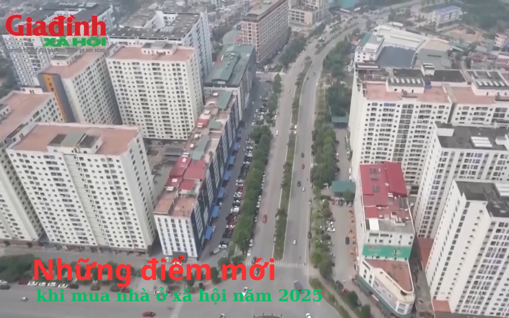 Những điểm mới khi mua nhà ở xã hội năm 2025 
