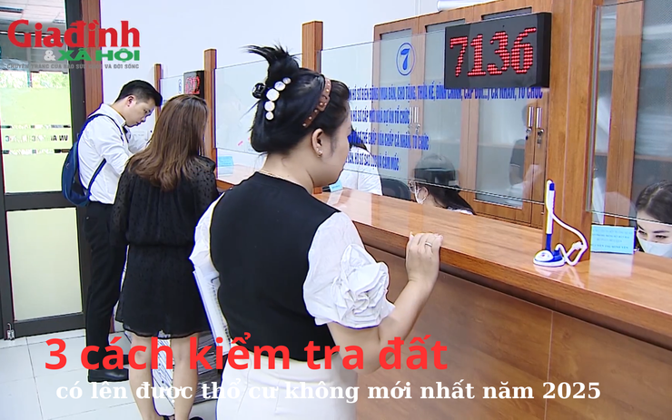 3 cách kiểm tra đất có lên được thổ cư không mới nhất năm 2025