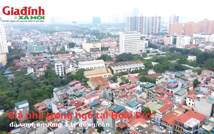 Giá nhà trong ngõ tại Hoài Đức, Hà Nội đã vượt ngưỡng 4 tỷ đồng/căn