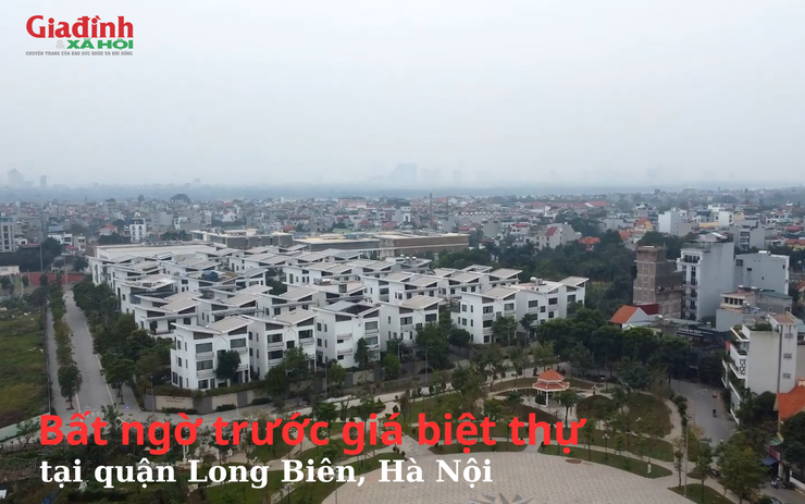Bất ngờ trước giá biệt thự tại quận Long Biên, Hà Nội