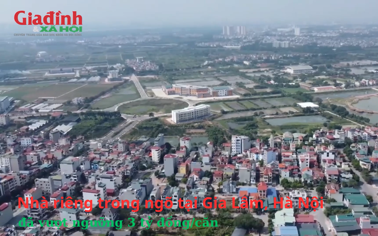 Nhà riêng trong ngõ tại Gia Lâm, Hà Nội đã vượt ngưỡng 3 tỷ đồng/căn 