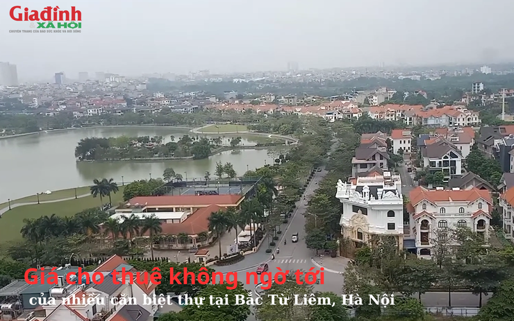 Giá cho thuê không ngờ tới của nhiều căn biệt thự tại Bắc Từ Liêm, Hà Nội