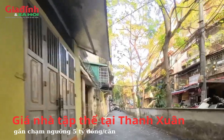 Giá nhà tập thể tại Thanh Xuân gần chạm ngưỡng 5 tỷ đồng/căn
