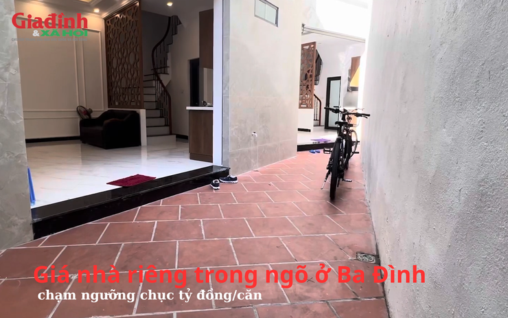 Giá nhà riêng trong ngõ ở Ba Đình, Hà Nội chạm ngưỡng chục tỷ đồng/căn