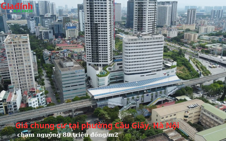 Giá chung cư tại phường Cầu Giấy, Hà Nội chạm ngưỡng 80 triệu đồng/m2