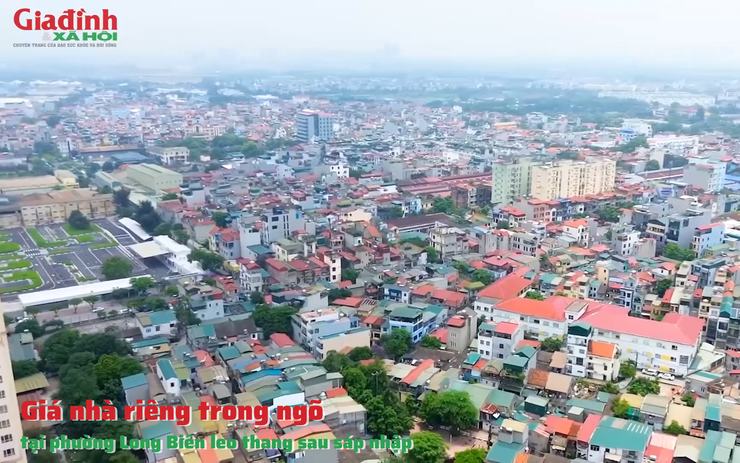 Giá nhà riêng trong ngõ tại phường Long Biên leo thang sau sáp nhập