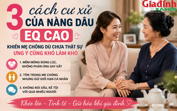 Nàng dâu thông minh được mẹ chồng tôn trọng hơn ai hết nếu 'nắm gọn' những yếu tố này