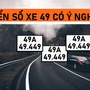 Quan niệm về biển số 49 và 53, ý nghĩa biển số 49 và 53 trong phong thủy?