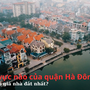 Khu vực có giá nhà đắt nhất quận Hà Đông