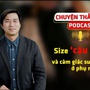 [PODCAST CHUYỆN THẦM KÍN] Size ‘cậu nhỏ’ và cảm giác sung sướng ở phụ nữ