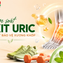 Chỉ số Axit uric tăng cao: Chuyên gia khuyên nên làm ngay những điều này để tránh gout