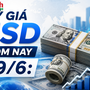 Tỷ giá USD hôm nay 29/6: Đồng Đô la Mỹ biến động trái chiều khối ngân hàng và 'chợ đen'