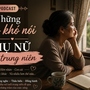 52 tuổi và nỗi khổ tâm mang tên: Không còn ai cần đến mình!