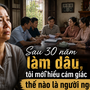 30 năm hy sinh cho nhà chồng, tôi chết lặng khi nghe một câu nói
