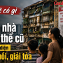 Căn nhà tập thể cũ thuộc diện thu hồi, giải tỏa nhiều người dân canh cánh những băn khoăn này