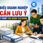 Doanh nghiệp cần lưu ý 5 điều này khi kê khai thuế thu nhập cá nhân để tránh bị xử phạt