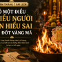Rằm tháng 7 có một điều nhiều người vẫn hiểu sai khi đốt vàng mã