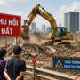 Thêm 5 trường hợp thu hồi đất không được bồi thường