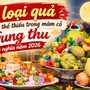 5 loại quả không thể thiếu trong mâm cỗ Trung thu ý nghĩa năm 2026