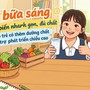 5 bữa sáng chế biến nhanh gọn, đủ chất giúp trẻ có thêm dưỡng chất hỗ trợ phát triển chiều cao 